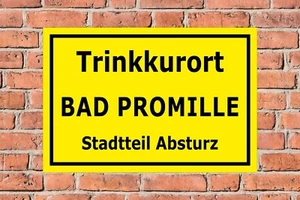 Schild Trinkkurort Bad Promille Stadtteil Absturz Tür - 4 Größen Spruch lustig - Bild 1 von 1