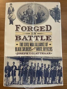 Forged in Battle ,The Civil War Alliance of Black Soldiers & White Officers - Bild 1 von 5