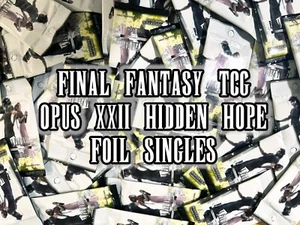 Final Fantasy TCG Trading Cards Opus 22 XXII - Hidden Hope *FOIL* Singles - Picture 1 of 109