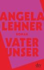 Vater unser: Roman by Lehner, Angela | Book | condition good