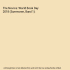 The Novice: World Book Day 2018 (Summoner, Band 1), Taran Matharu