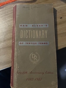 Dan River's Dictionary of Textile Terms 65th Anniv Edition 1882-1947 Sewing  - Foto 1 di 4