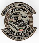 US Army Operation Iraqi Freedom "When I Die I'll Go To Heaven..." patch.