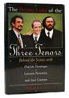 Marcia Lewis THE PRIVATE LIVES OF THE THREE TENORS Behind the Scenes with Placid