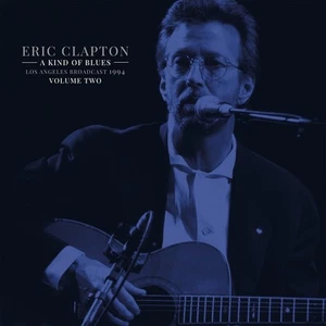 Eric Clapton A Kind of Blues: Los Angeles Broadcast 1994 - Volume 2 (Vinyl) - Picture 1 of 2
