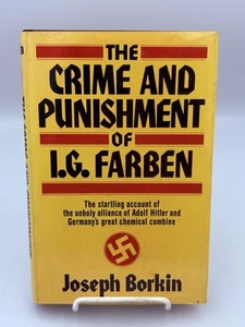 The Crime and Punishment of I. G. Farben By Joseph Borkin (1978) 1st Ed. HC DJ - Imagen 1 de 18