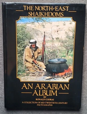 Arabian Album The North-East Shaikhdoms Emirats Arabes Unis Dubai Abu Dhabi Oman - Photo 1/4