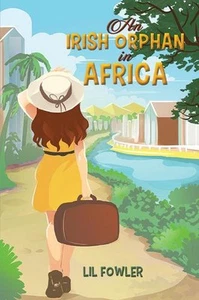 An Irish Orphan in Africa by Lil Fowler Paperback Book - Picture 1 of 1