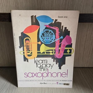 ¡Aprende a tocar el saxofón! Libro 1 - Frederick Jacobs (1969, Alfred Music) - Imagen 1 de 10