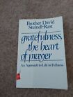 Gratefulness of the Heart by Bother David Steindl-Rast