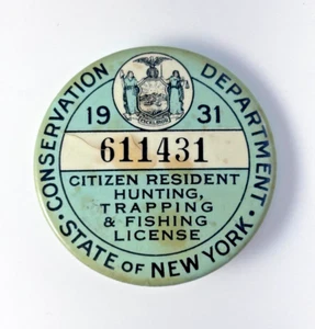 1931 State of New York Hunting Trapping & Fishing License Pinback Button - Picture 1 of 3