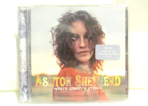 Ashton Shepherd Where Country Grows Music CD - New Sealed - Picture 1 of 2