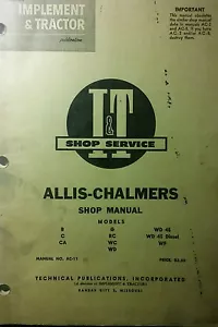 Allis-Chalmers B C CA G RC WC WD WD-45 WF & Diesel Tractor I & T Service Manual - Picture 1 of 4
