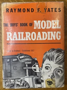 The Boys Book Of Model Railroading by Raymond Yates Harper & Bros Ex LIB Vtg - Picture 1 of 12