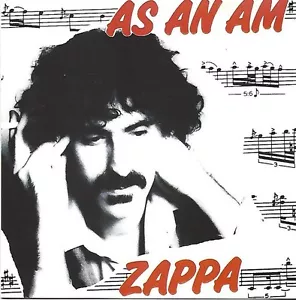FRANK ZAPPA / AS AN AM * NEW CD 1991 * NEU * - Bild 1 von 1