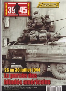 * HISTORICA  N°109 NORMANDIE 44 26-30 JUILLET 44 LA PERCEE DES BLINDES AMERICAIN - Picture 1 of 1