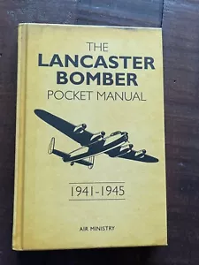 The Lancaster Bomber Pocket Manual 1941-1945 HB Martin Robson (Osprey) - Picture 1 of 7