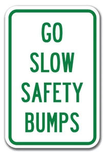 Cartello Go Slow Sicurezza Antiurto 12" x 18" Cartelli Alluminio Calibro Pesante - Foto 1 di 4