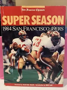 1984 SAN FRANCISCO 49ERS SUPER SEASON VINTAGE SAN FRANCISCO CHRONICLE PROGRAM... - Picture 1 of 10