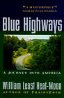 Blue Highways:  A Journey Into America - Paperback - ACCEPTABLE