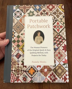 Portable Patchwork, by Pamela Weeks, HC 2021 Edition, Quilting Method, Projects - Picture 1 of 12