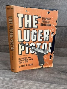 The Luger Pistol It's history and Development from 1894 to 1945 Fred Datig Book - Picture 1 of 9