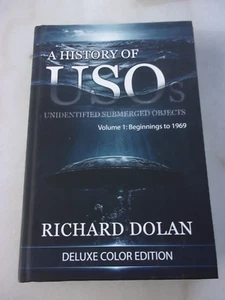 A HISTORY OF USOs - RICHARD DOLAN - DELUXE COLOR HARDCOVER EDITION - NEW! - Picture 1 of 2