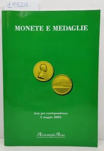 Catalogo Artemide Aste maggio 2005 monete antiche medaglie italiane ed estere - Imagen 1 de 3