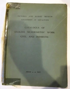 CATALOGUE OF ENGLISH SILVERSMITHS WORK CIVIL AND DOMESTIC V&A 1920 - Picture 1 of 5