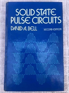SOLID STATE PULSE CIRCUITS by BELL,  2nd ED 1981 Hardcover, EXCELLENT CONDITION - Bild 1 von 4