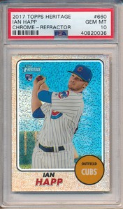 2017 Topps Heritage Chrome Refractor #660 Ian Happ RC Rookie PSA 10