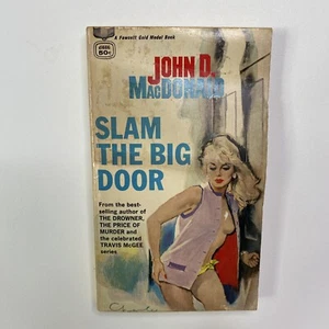 SLAM THE BIG DOOR 1ST. ED. BY JOHN D. MACDONALD Vintage Paperback Adult Romance - Picture 1 of 3