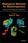 Tapan K. Das Biophysical Methods For Biotherapeutics (Gebundene Ausgabe)