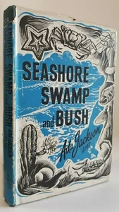 Sea Shore Swamp and Bush Ada Jackson Australian natural history book 1947 d/w - Picture 1 of 1