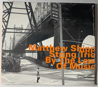 MATTHEW SHIPP STRING TRIO By the Law of Music Mat Maneri William Parker NEW CD Foto 1 de 2