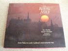 Royal Mile: From Palace to Castle, Scotland&#39;s Most R... by Crumley, Jim Hardback