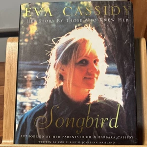 Eva Cassidy songbird her story Hardback book with dustcover (R3.4) - Picture 1 of 14