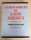 Armed Forces of Latin America by Adrian J English (1984 1st Edition Hardback)