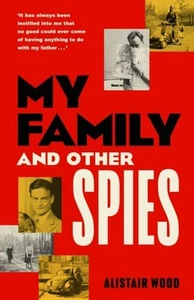 My Family and Other Spies by Alistair Wood Hardback - Picture 1 of 1