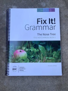 IEW Fix It! Grammar: The Nose Tree, Teacher's Manual Book 1; 3rd Edition - Picture 1 of 1