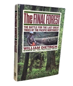 The Final Forest by William Dietrich Great Trees Redwood Environmental - Picture 1 of 17