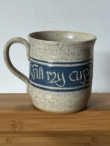 Studiokeramik 1996 "Fill My Cup Lord" Kaffeebecher mit Henkel Kunst signiert PM - Bild 1 von 7