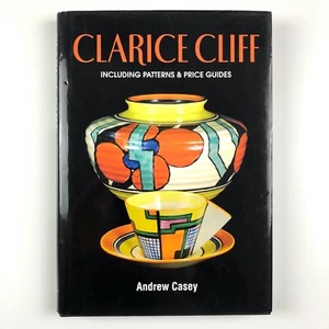 Clarice Cliff – Including Patterns & Price Guides | Andrew Casey, 2010 - Picture 1 of 12