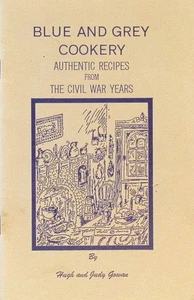 1983 Blue And Grey Cookery Recipes Civil War Hugh Judy Gowan Disneyworld - Picture 1 of 3