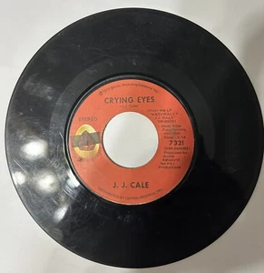 J.j. Cale Crying Eyes Vintage Vinyl Record / After Midnight 45 RPM 7” - Picture 1 of 3