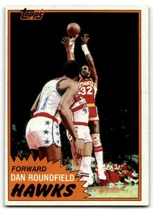 1981-82 TOPPS DAN ROUNDFIELD ATLANTA HAWKS #2