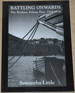 BRIXHAM FISHING FLEET WW1 Devon Fishermen Boats U-Boats First World War History - Foto 1 di 1