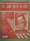 Song Sheet Cn I Caoe You Up The River Arthur Godfrey 1950