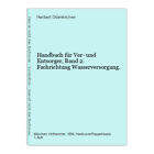 Handbuch für Ver- und Entsorger, Band 2: Fachrichtung Wasserversorgung. Odenkirc