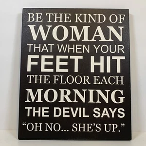 Oh No She's Up Sign 10" X 12" CHWP-26 - Girl Power Decor - Female Inspiration - Picture 1 of 8